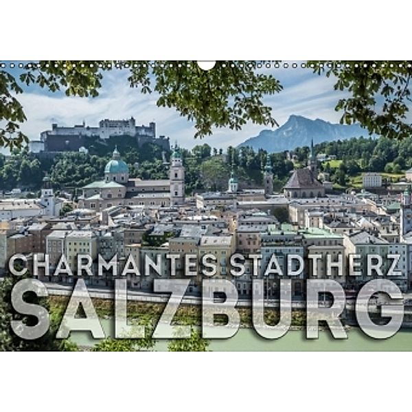 Charmantes Stadtherz SALZBURG (Wandkalender 2016 DIN A3 quer), Melanie Viola