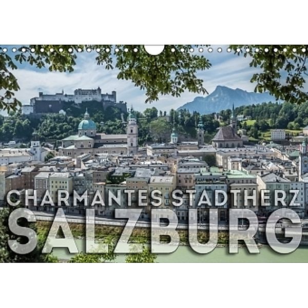 Charmantes Stadtherz SALZBURG (Wandkalender 2017 DIN A4 quer), Melanie Viola