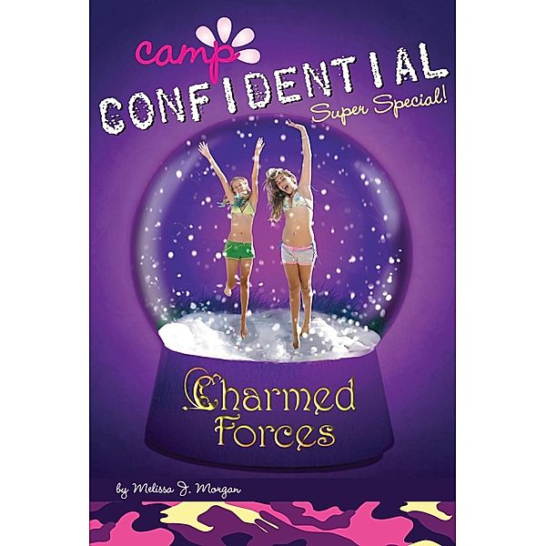 Charmed Forces #19 / Camp Confidential Bd.19, Melissa J. Morgan