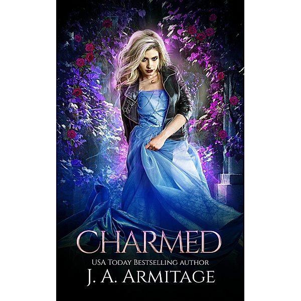 Charmed (Reverse Fairytales (Cinderella), #3) / Reverse Fairytales (Cinderella), J. A. Armitage