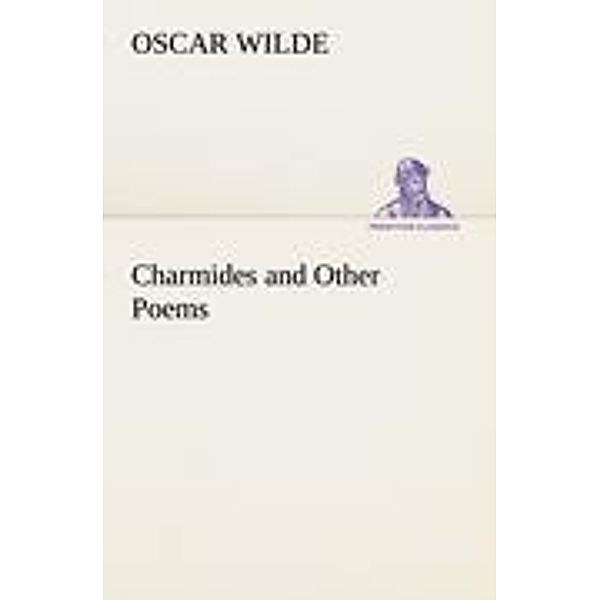 Charmides and Other Poems, Oscar Wilde