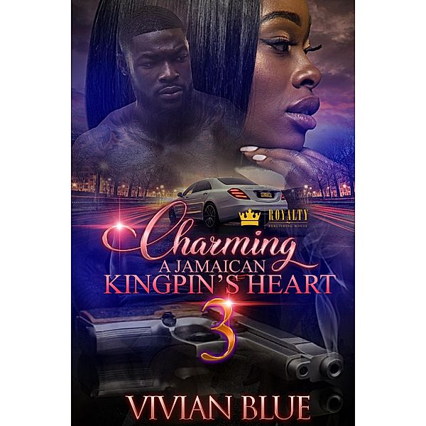 Charming A Jamaican Kingpin's Heart 3 / Charming A Jamaican Kingpin's Heart Bd.3, Vivian Blue