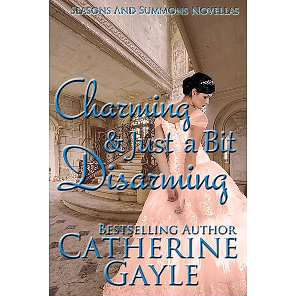 Charming and Just a Bit Disarming / Catherine Gayle, Catherine Gayle