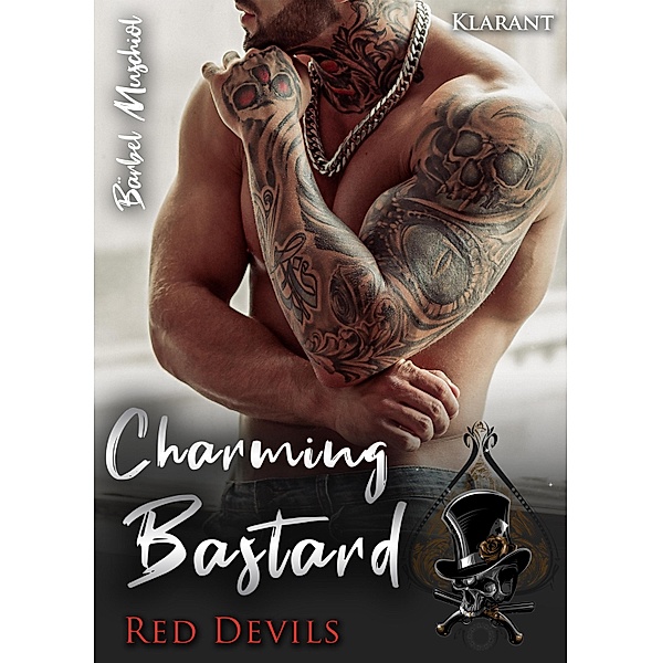 Charming Bastard / Red Devils Rockerclub Bd.3, Bärbel Muschiol