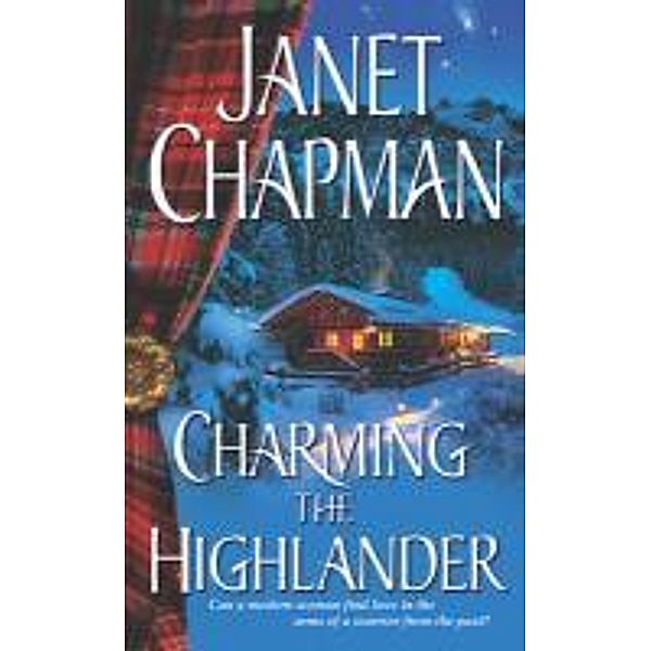 Charming the Highlander, Janet Chapman