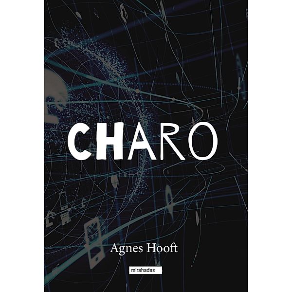 Charo, Agnes Hooft