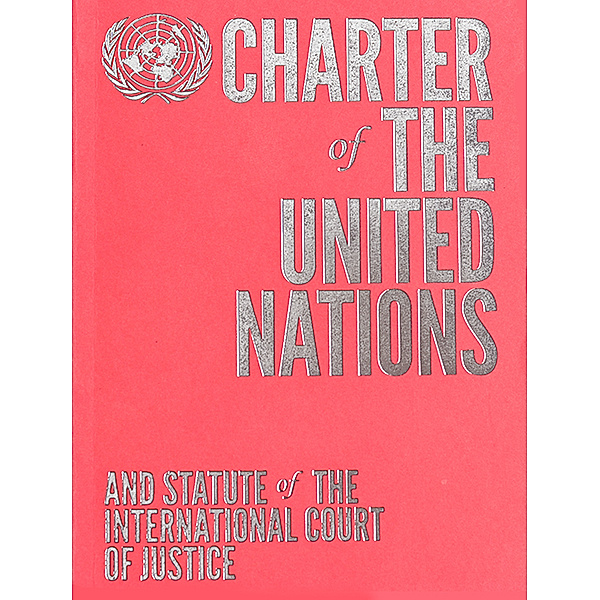 Charter of the United Nations and Statute of the International Court of Justice (Colour Edition - Coral)
