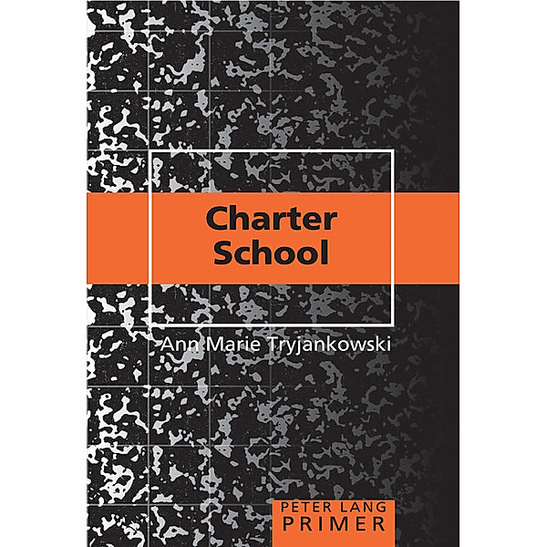 Charter School Primer, Anne Marie Tryjankowski