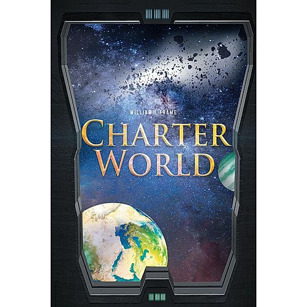 Charter World, William L Frame