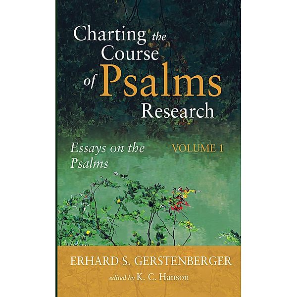 Charting the Course of Psalms Research, Erhard S. Gerstenberger