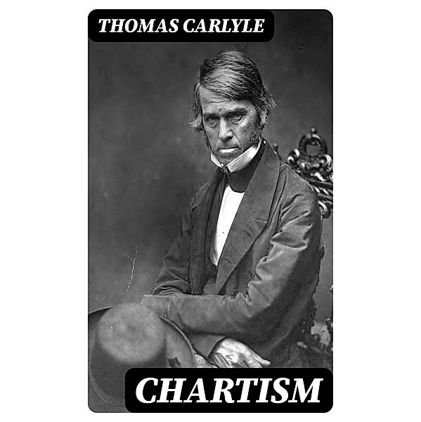 Chartism, Thomas Carlyle
