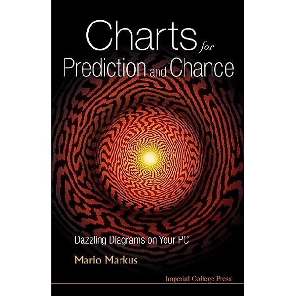 Charts For Prediction And Chance: Dazzling Diagrams On Your Pc (With Cd-rom), Mario Markus