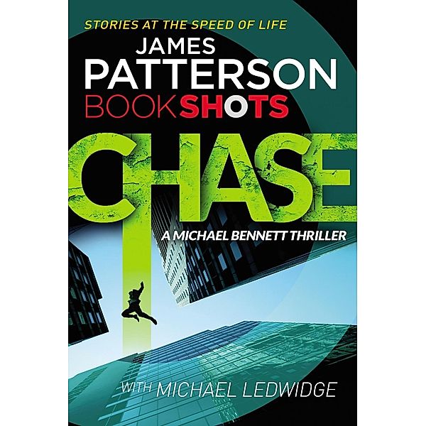 Chase / A Michael Bennett Thriller, James Patterson