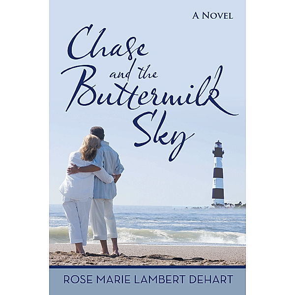 Chase and the Buttermilk Sky, Rose Marie Lambert DeHart