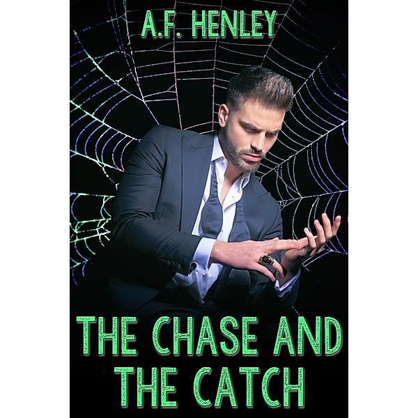 Chase and the Catch / JMS Books LLC, A. F. Henley