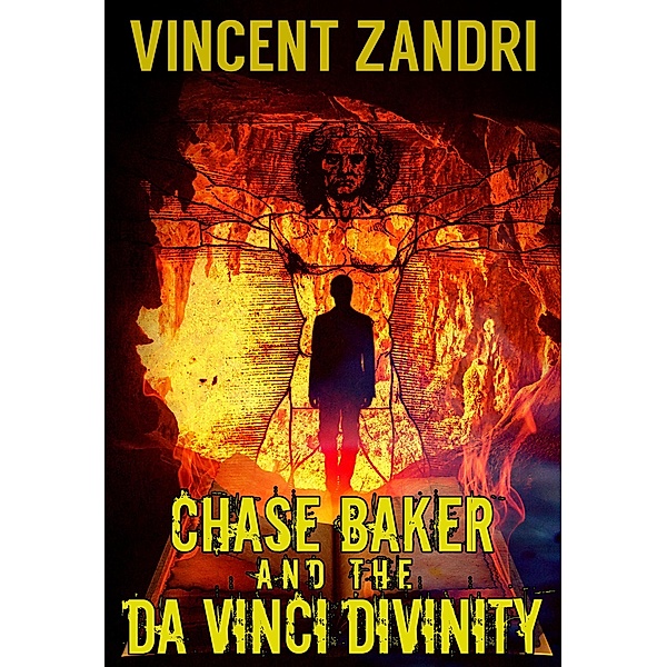 Chase Baker and the Da Vinci Divinity (A Chase Baker Thriller Series No. 6, #6) / A Chase Baker Thriller Series No. 6, Vincent Zandri