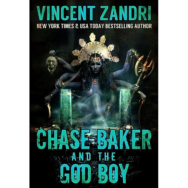 Chase Baker and the God Boy (A Chase Baker Thriller Series No. 3, #3) / A Chase Baker Thriller Series No. 3, Vincent Zandri