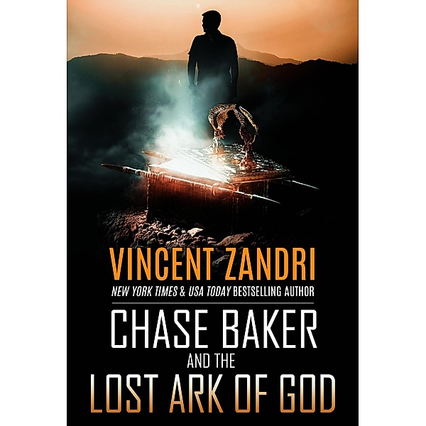 Chase Baker and the Lost Ark of God (A Chase Baker Thriller No. 12, #12) / A Chase Baker Thriller No. 12, Vincent Zandri