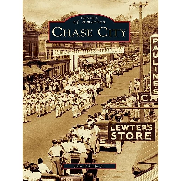 Chase City, John Caknipe Jr.