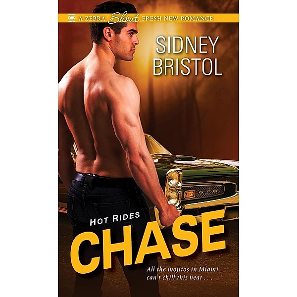 Chase / Hot Rides Bd.3, Sidney Bristol