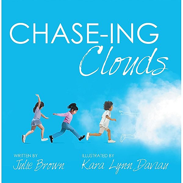 Chase-Ing Clouds, Julie Brown