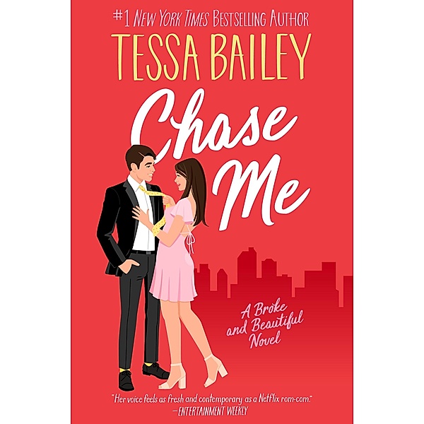 Chase Me / Broke and Beautiful, Tessa Bailey