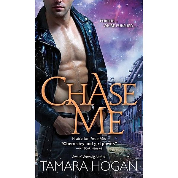 Chase Me / Sourcebooks Casablanca, Tamara Hogan