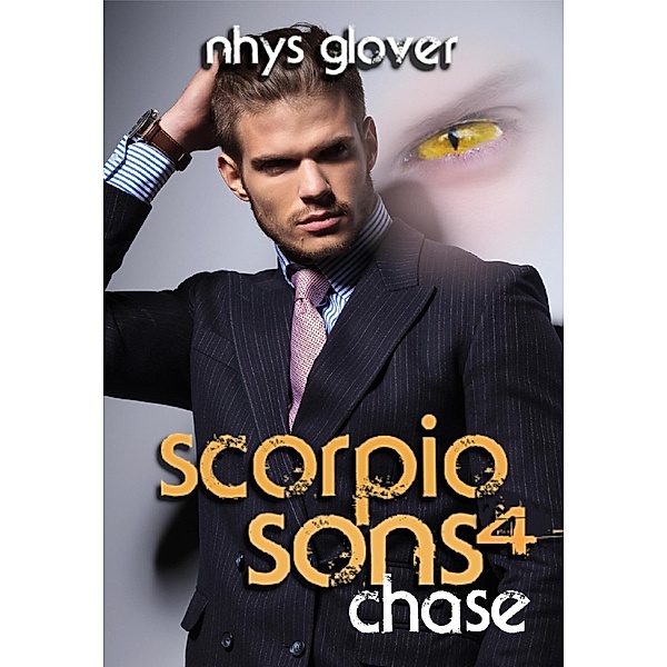 Chase (Scorpio Sons, #4) / Scorpio Sons, Nhys Glover