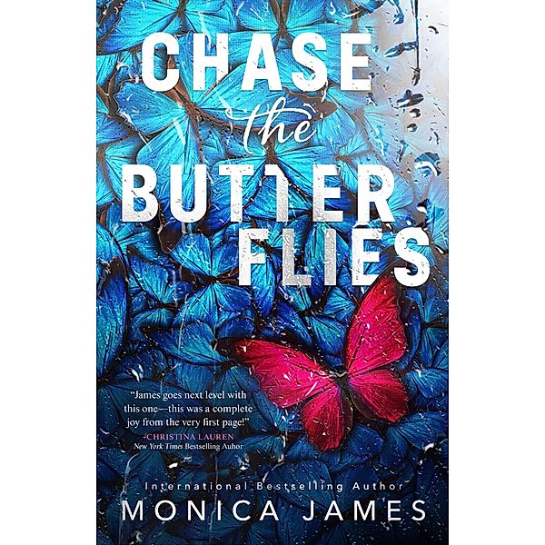 Chase the Butterflies, Monica James