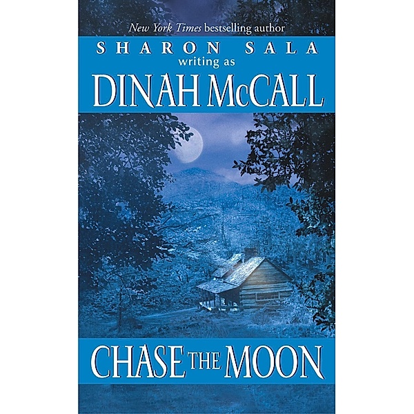 Chase the Moon, Sharon Sala