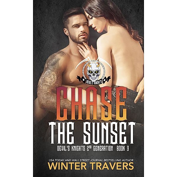 Chase the Sunset (Devil's Knights 2nd Generation, #9) / Devil's Knights 2nd Generation, Winter Travers