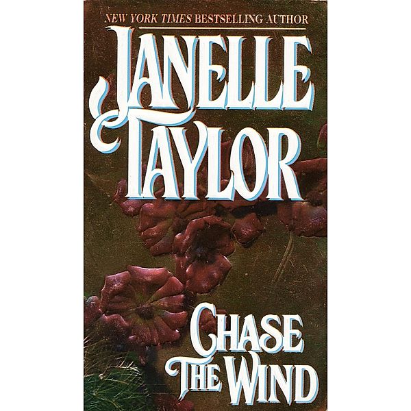 Chase The Wind, Janelle Taylor