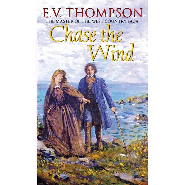 Chase The Wind / Retallick Saga Bd.2, E. V. Thompson