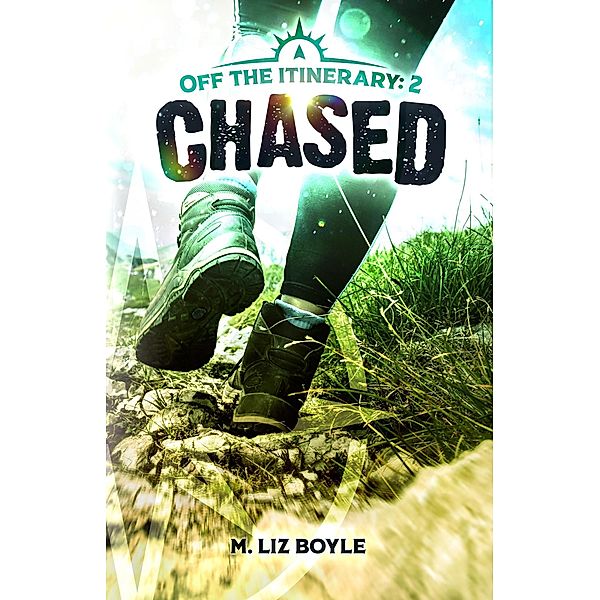 Chased (Off the Itinerary, #2) / Off the Itinerary, M. Liz Boyle