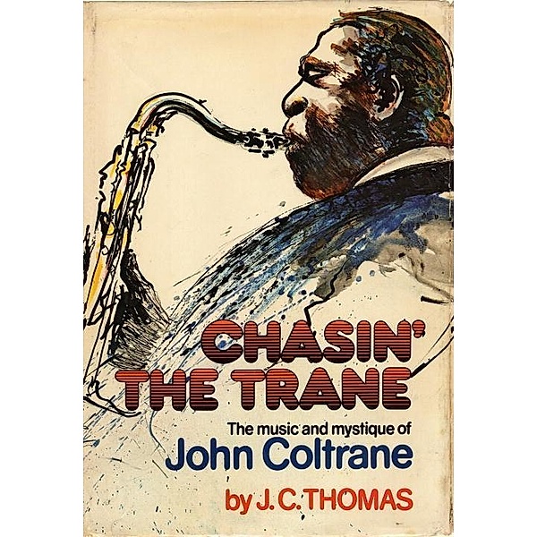 Chasin the Trane, J. C. Thomas