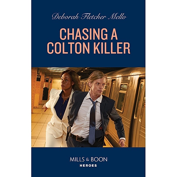 Chasing A Colton Killer (The Coltons of New York, Book 8) (Mills & Boon Heroes), Deborah Fletcher Mello