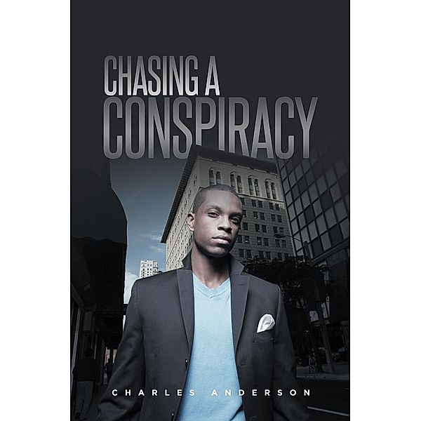 Chasing A Conspiracy, Charles Anderson-Williams