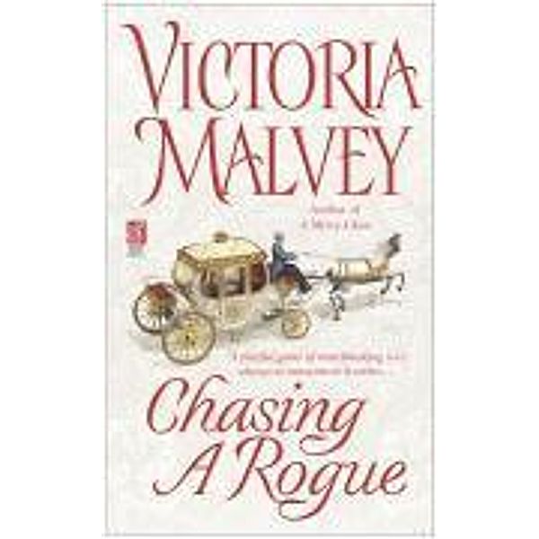 Chasing a Rogue, Victoria Malvey
