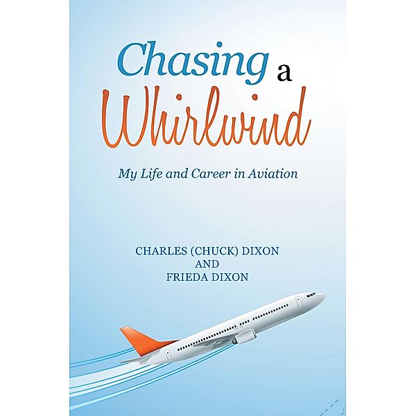 Chasing a Whirlwind, Charles Dixon, Frieda Dixon