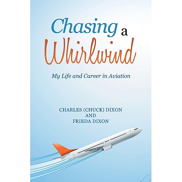 Chasing a Whirlwind, Charles Dixon, Frieda Dixon