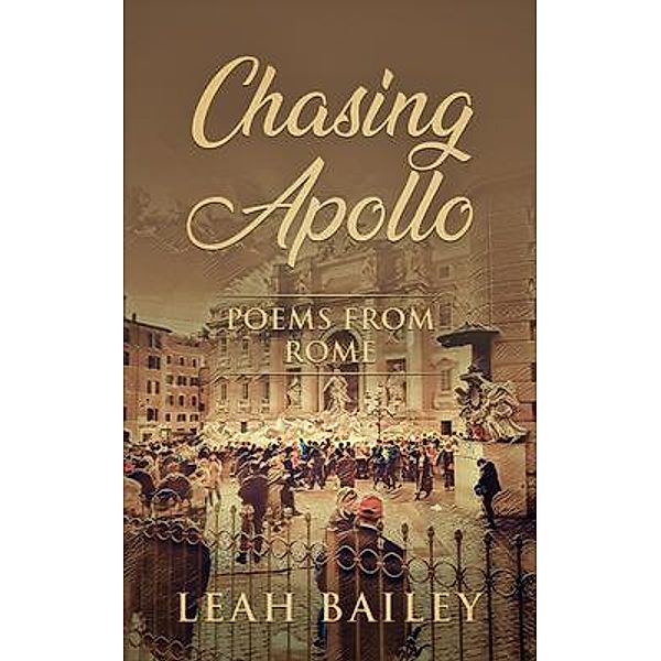 Chasing Apollo, Leah Bailey
