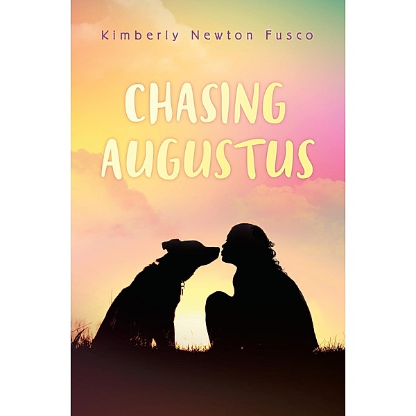 Chasing Augustus, Kimberly Newton Fusco