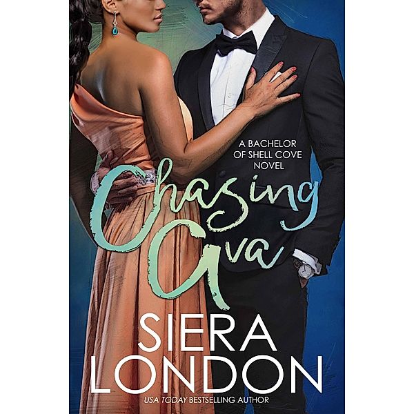 Chasing Ava (The Bachelors of Shell Cove, #1) / The Bachelors of Shell Cove, Siera London