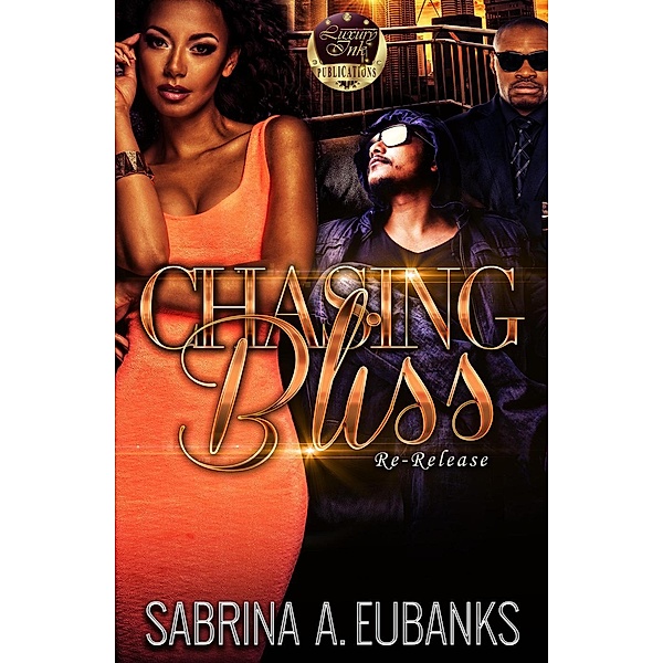 Chasing Bliss, Sabrina A. Eubanks
