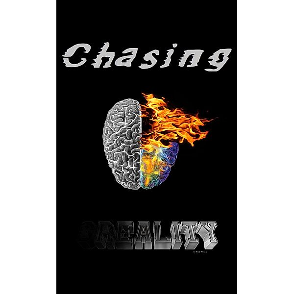 Chasing Butterflies: Chasing Reality, Brett Bastard