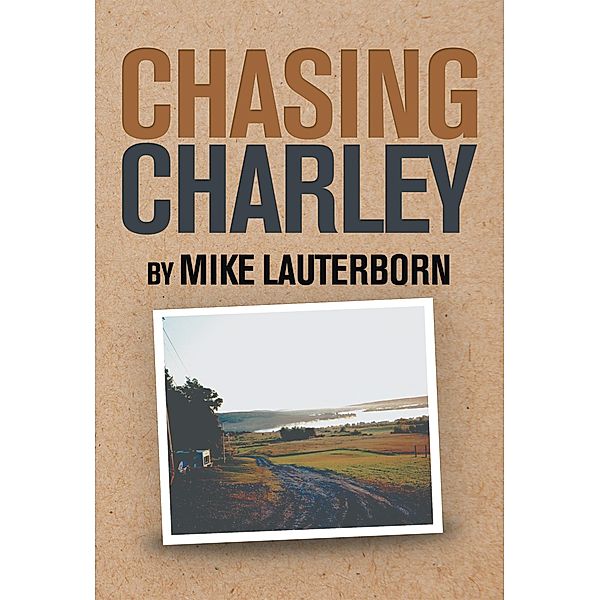 Chasing Charley, Mike Lauterborn