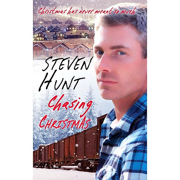 Chasing Christmas / Harbourlight Books, Steven Hunt