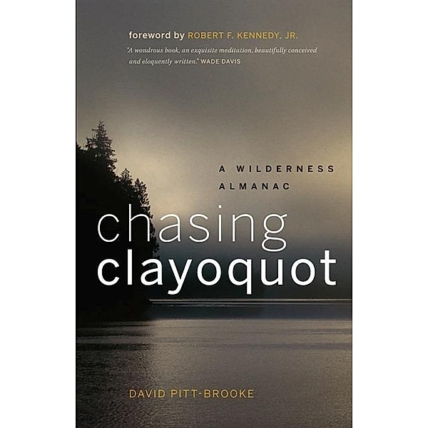 Chasing Clayoquot, David Pitt-Brooke