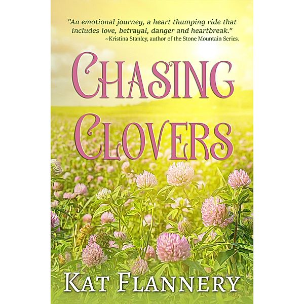 Chasing Clovers, Kat Flannery