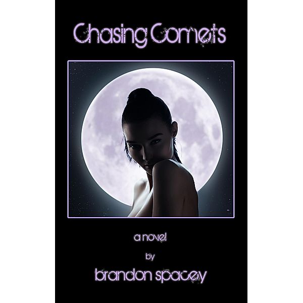 Chasing Comets, Brandon Spacey